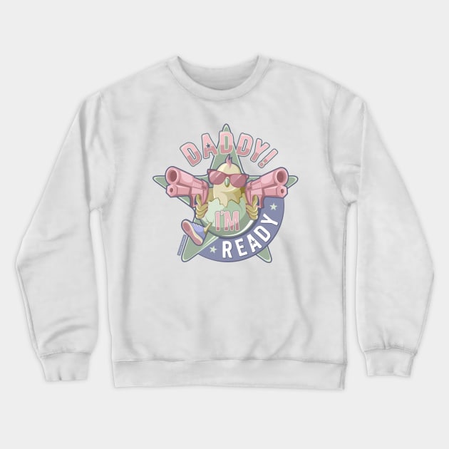 Daddy, I'm Ready / green-pink edition Crewneck Sweatshirt by mr.Lenny Loves ...